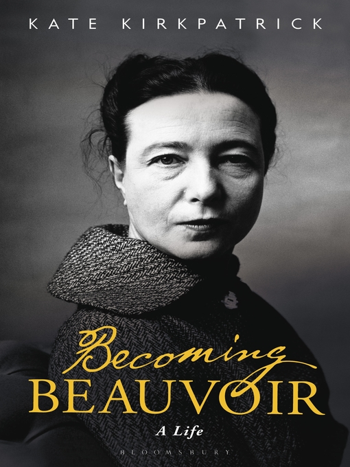 Title details for Becoming Beauvoir by Kate Kirkpatrick - Available